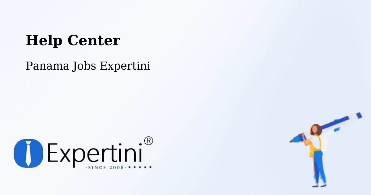 Help Center – La Chorrera - Panama Jobs Expertini