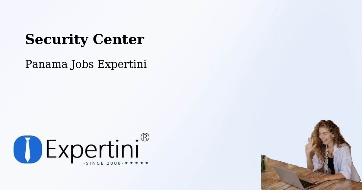 Security & Compliance – La Chorrera - Panama Jobs Expertini